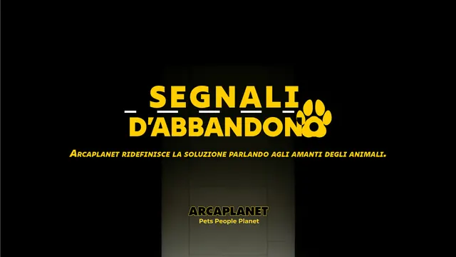 Segnali d'abbandono | Arcaplanet